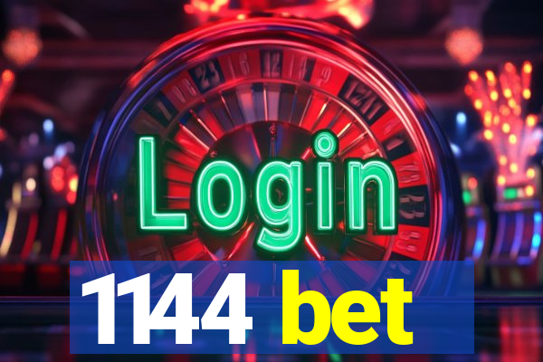 1144 bet